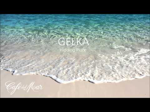 Gelka - Hidding Place (Café del Mar 25th Anniversary)