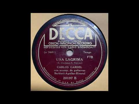 CARLOS GARDEL "UNA LAGRIMA" 5601 (tango) Buenos Aires 20-5-1930