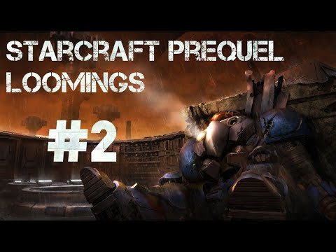 Loomings : The Original Starcraft Story - Mission 2 [ StarCraft: Mass Recall V7.1 ]