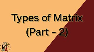 7 #type of Matrix part -2(singular, Transpose & triangular Matrix)|  Hindi tutorial