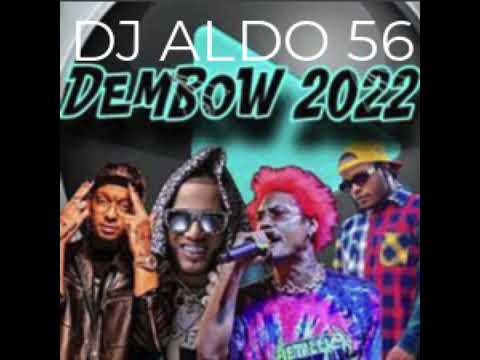 DEMBOW 2022 DJ ALDO 56