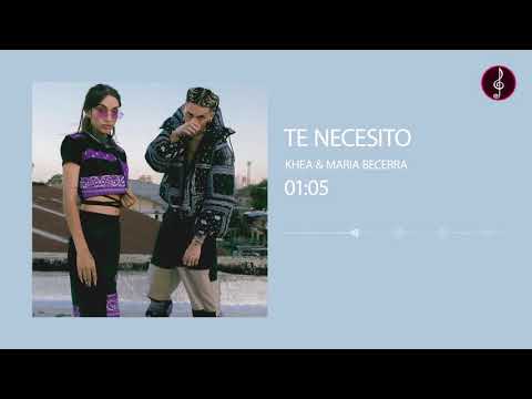KHEA & Maria Becerra - Te Necesito (Acústico)