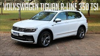 Avaliação: Volkswagen Tiguan R-Line 350 TSI