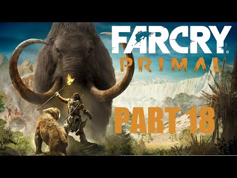Far Cry Primal - PART 18 - Gathering Men For The Attack!