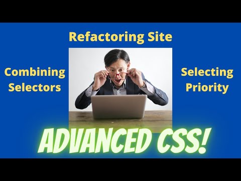 How to Refactor Site & CSS Advanced Secrets