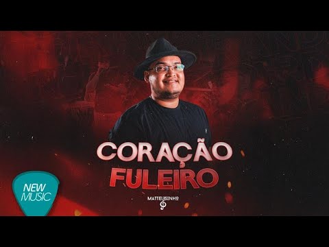 Coração Fuleiro - Matteusinho