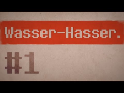 Wasser-Hasser #1