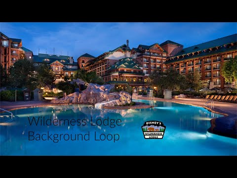 WDW Wilderness Lodge Background Loop