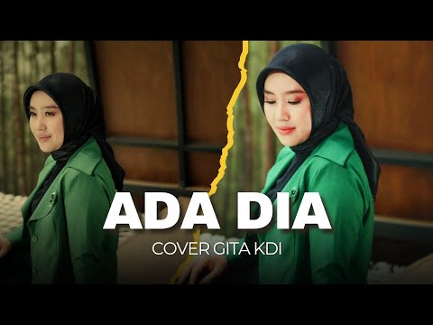 ADA DIA - COVER BY GITA KDI