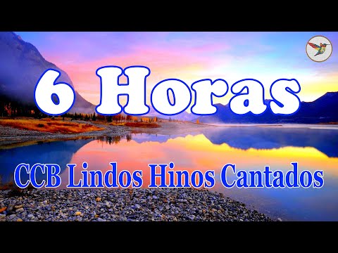 6 Horas de Belos Hinos CCB Hinário 5 Cantados - CCB Lindos Hinos Cantados - Melhor coleção de hinos