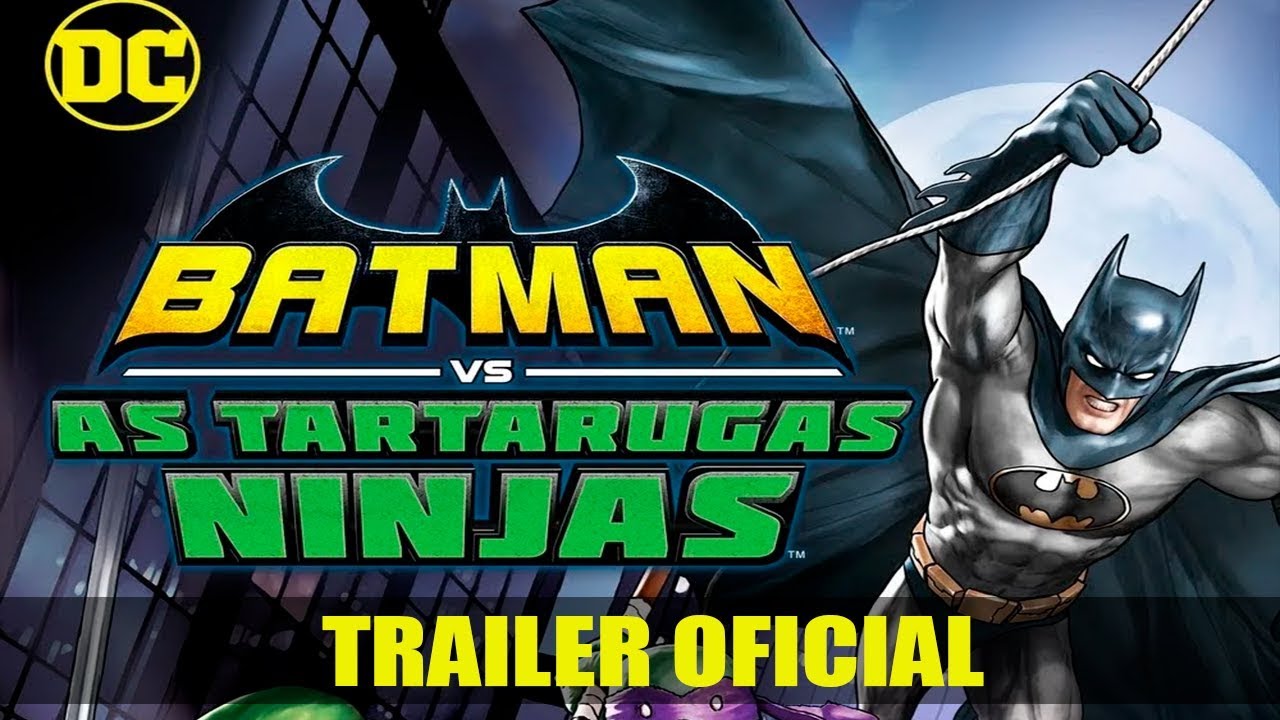 Trailer oficial de Batman e As Tartarugas Ninja
