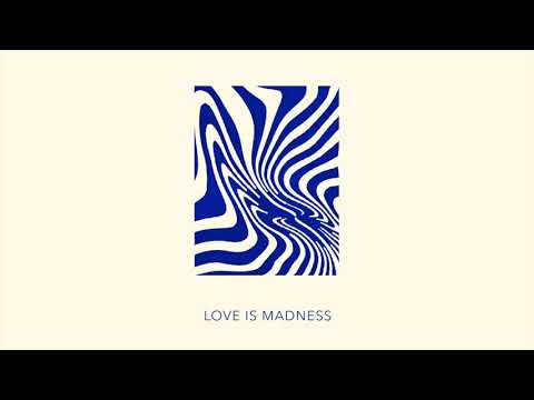 Video thumbnail for Love Is Madness