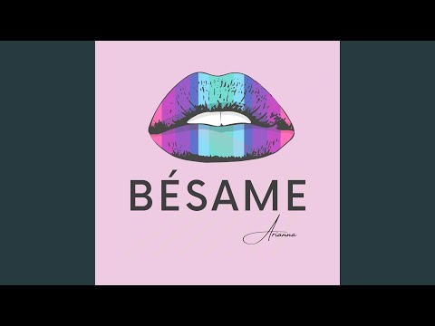 Bésame - Arianna (Mexico)
