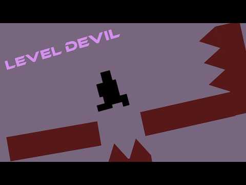THE GAME FINALLY BROKE ME... | Level Devil