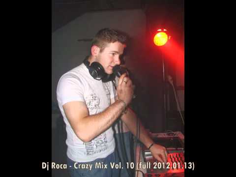 Dj Roca - Crazy Mix 2012 Full