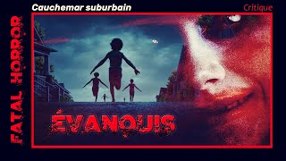 CRITIQUE #132 - ÉVANOUIS (2025) - Cauchemar suburbain