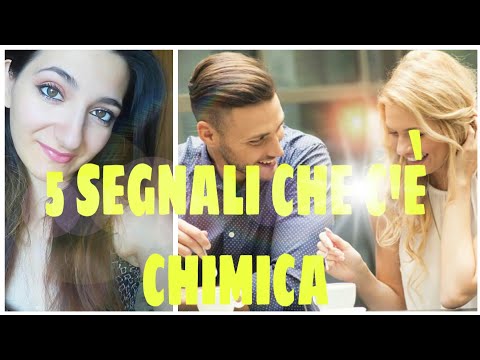 PRIMO APPUNTAMENTO 5 SEGNALI CHE C'E' CHIMICA || LASTEFY