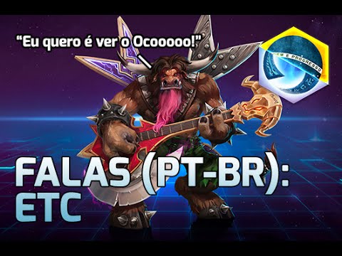 Falas: ETC (PT-BR) - Heroes of the Storm