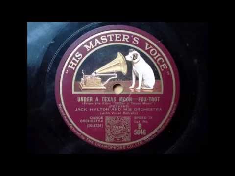 Under a Texas Moon, Jack Hylton, 1930