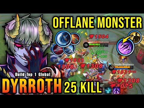 25 Kills!! Offlane Monster Dyrroth Powerful Critical Damage!! - Build Top 1 Global Dyrroth ~ MLBB