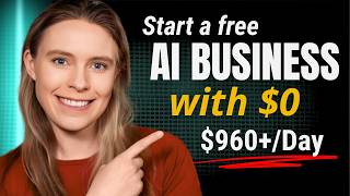The Best AI Businesses To Start With NO Money ($0)