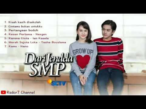 Kumpulan Full Lagu OST Dari jendela smp SCTV #djs#darijendelasmp