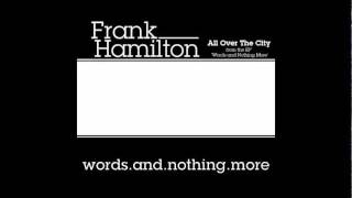 Frank Hamilton - All Over The City - (words and nothing more EP)