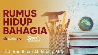 Download lagu Rumus Hidup Bahagia - Ustadz Abu Ihsan Al-Atsary - 5 Menit yang menginspirasi mp3