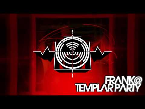 Templar Party - FRaNk@