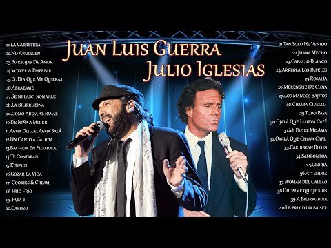 Juan Luis Guerra y Julio Iglesias💟Una colección de las mejores canciones