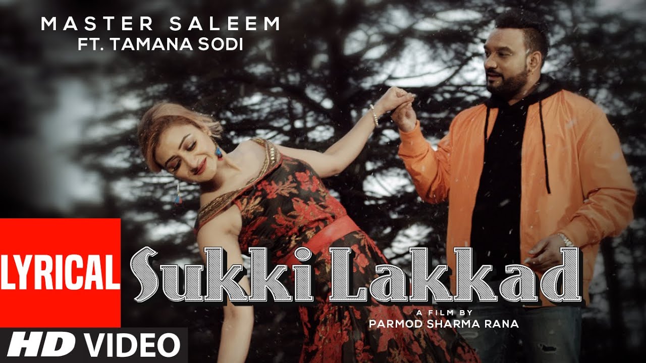SUKKI LAKKAD LYRICS - MASTER SALEEM SUKKI LAKKAD LYRICS - MASTER SALEEM