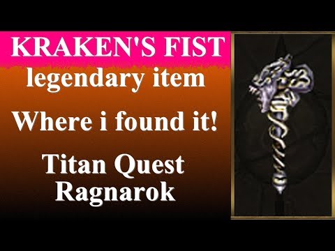 Titan Quest Ragnarok Where i found KRAKEN'S FIST legendary item
