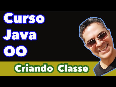 Curso Java Orientado a Objetos - Como criar uma Classe em Java