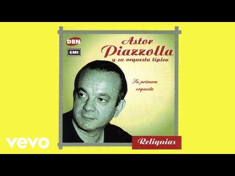 Astor Piazzolla Y Su Orquesta Tipica - Ahi Va El Dulce (Instrumental / Audio)