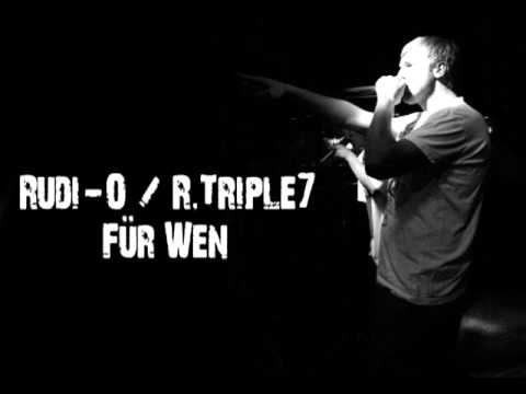 Rudi-O (R.triple7) - Für Wen