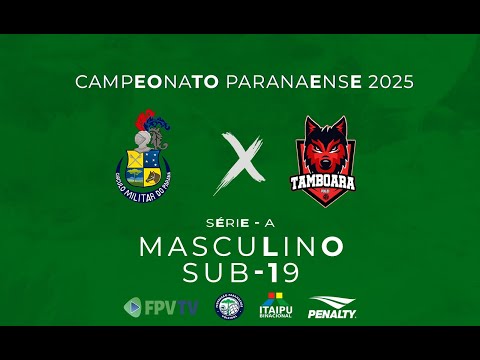 PARANAENSE SUB-19 - SÉRIE A - MASC - CÍRCULO MILITAR DO PARANÁ X PM TAMBOARA
