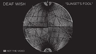 Deaf Wish - Sunset's Fool