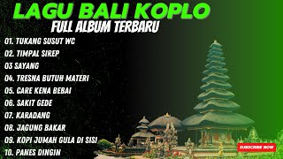Download lagu KUMPULAN LAGU BALI KOPLO TERBARU DAN VIRAL 2025 mp3 Download lagu KUMPULAN LAGU BALI KOPLO TERBARU DAN VIRAL 2025 mp3