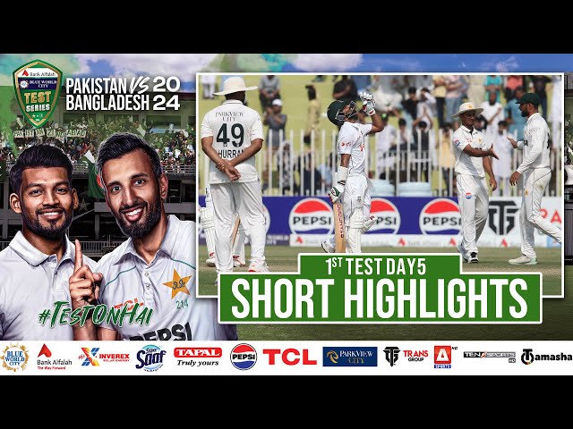 Short Highlights | Pakistan vs Bangladesh | 1st Test Day 5 | PCB | M1X1U