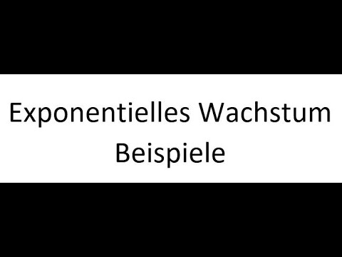 Exponentielles Wachstum: Beispiele (6. Klasse - Funktionen)