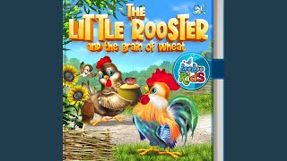 The Little Rooster and the Grain of Wheat