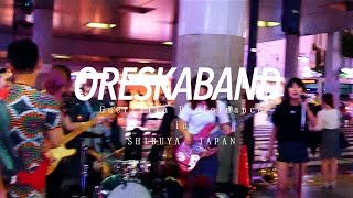 Wannabe (Cover) - ORESKABAND [Guerrilla Performance]