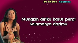 Download lagu Alda Risma  -  Aku Tak Biasa  [Lirik Lagu] mp3