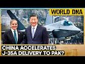 China Fast Tracks J 35A Fighter Jet Delivery To Pakistan Offers 50 Discount After India Clash