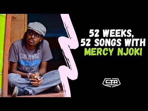580. 52 Weeks, 52 Songs With Mercy Njoki - Gideon Kimanzi (The Play House)