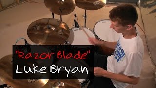 Luke Bryan - &quot;Razor Blade&quot; (Drum Cover)