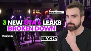 3 NEW GTA 6 Leaks Just Dropped... Here's Everything We Found