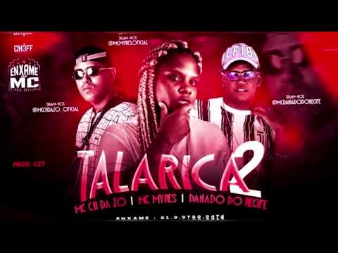 🟢TALARICA 2 - MC CH DA ZO, DANADO DO RECIFE, MC MYRES #funk #tocahit #bregãfunk #bregafunk2022