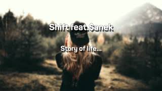 Shift feat. $anek - Story of life...