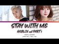 PUNCH & CHANYEOL - Stay With Me [GOBLIN ost PART 1] (Color Coded Lyrics/가사 Han//Rom//Eng)